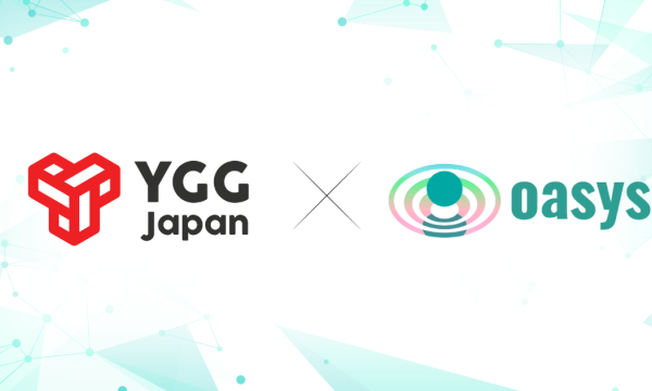 ゲーム特化型ブロックチェーンOasysがYGG Japanと戦略的パートナーシップを締結