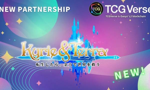 新作ブロックチェーンカードゲーム「Kyrie & Terra」が、OasysのL2チェーンTCGVerseとのパートナーシップを締結