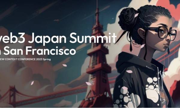 「web3 Japan Summit in San Francisco」をテーマに「THE NEW CONTEXT CONFERENCE 2023 Spring」を開催