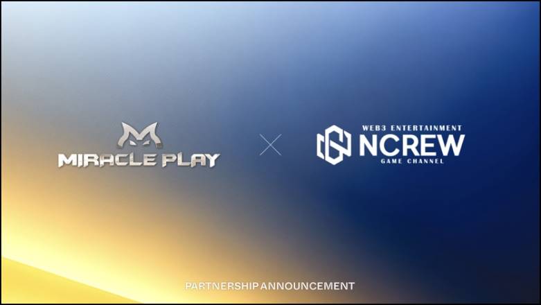 MIRACLE PLAYとNCREW Web3.0 eスポーツ拡散を目指し戦略的なパートナシップ締結
