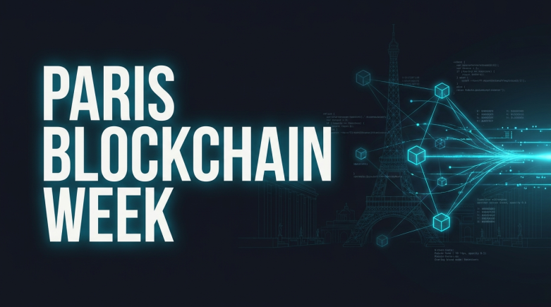 Paris Blockchain Week 2026に仏閣僚・国会議員20名超が集結——MiCA施行後の欧州機関化が加速